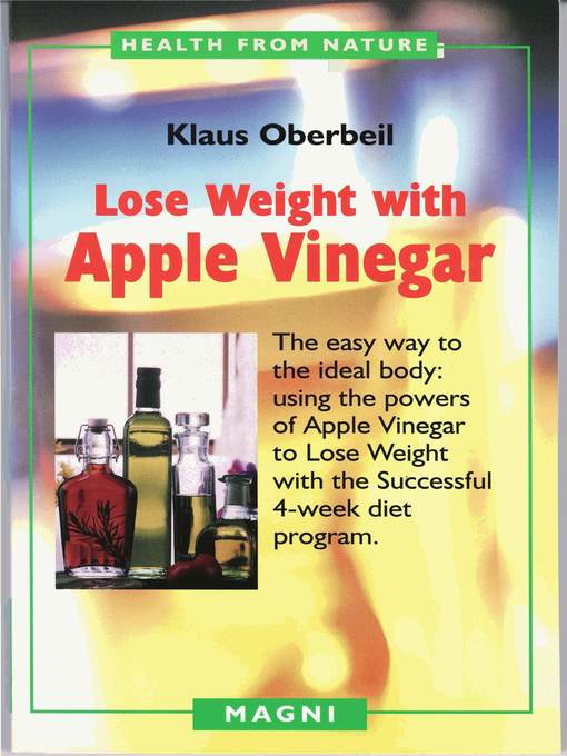 Title details for Lose Weight with Apple Vinegar by Klaus Oberbeil - Available